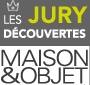 Libelul sera Jury au Salon Maison & Objet Sep. 2010